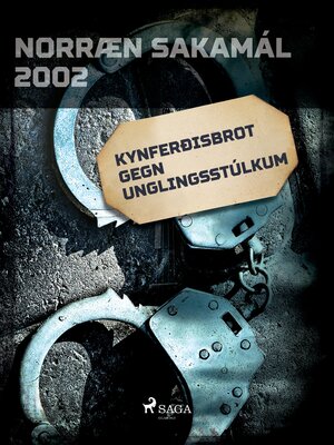 cover image of Kynferðisbrot gegn unglingsstúlkum